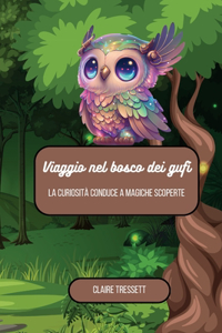 Viaggio nel mondo dei gufi