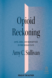 Opioid Reckoning