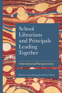 School Librarians and Principals Leading Together