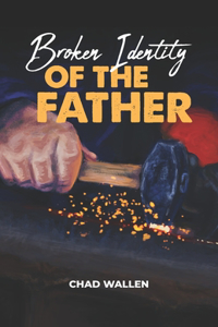 Broken Identity of the Father