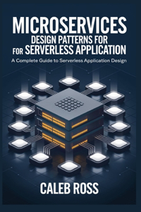 Microservices Design Patterns For Serverless Application