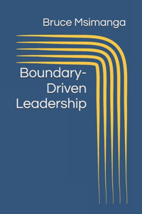 Boundary-Driven Leadership