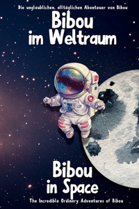 Bibou im Weltraum - Bibou in Space