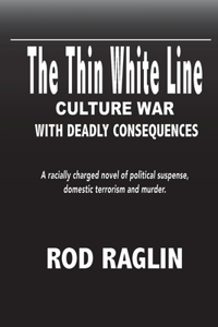 The Thin White Line