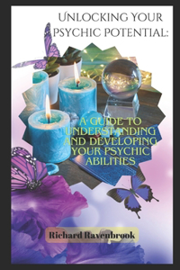 Unlocking Your Psychic Potential