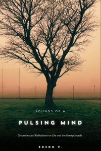 Sounds of a Pulsing Mind