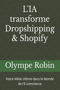 L'IA transforme Dropshipping & Shopify