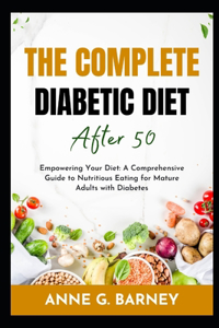 Complete Diabetic Diet After 50