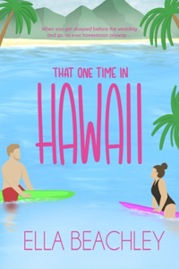 That One Time in Hawaii