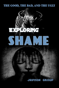 Exploring Shame