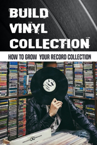 Build Vinyl Collection