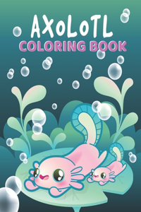 Axolotl Coloring Book