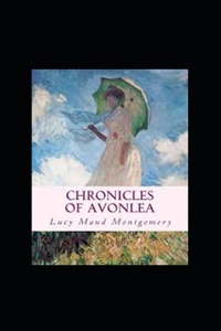 Chronicles of Avonlea Annotated