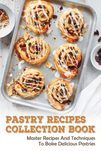 Pastry Recipes Collection Book