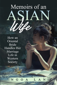 Memoirs of an Asian wife