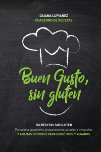 Buen gusto, sin gluten.
