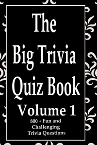 Big Trivia Quiz Book, Volume 1