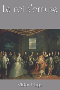 Le roi s'amuse