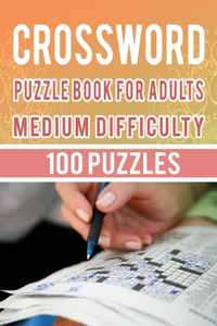 Crossword Puzzle Book for Adults Medium Difficulty - 100 Puzzles