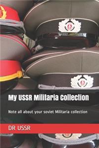 My USSR Militaria Collection