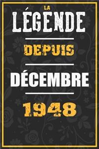 La Légende Depuis DÉCEMBRE 1948