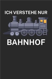 Ich verstehe nur Bahnhof
