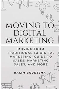 Moving to Digital marketing