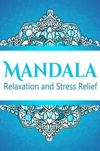 Mandala Relaxation and Stress Relief