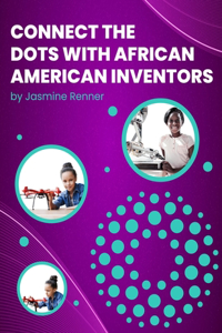 Connect the Dots with African-American Inventors