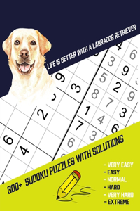 Life Is Better With A Labrador Retriever