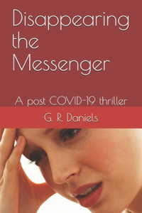 Disappearing the Messenger