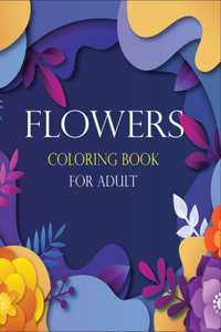 Flowers Coloring Book for Adult