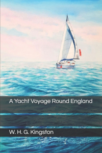 A Yacht Voyage Round England