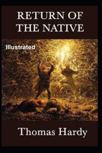 The Return Of The Native Illustrated