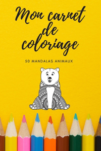 Mon carnet de coloriage 50 mandalas animaux