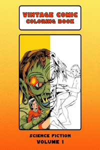 Vintage Science Fiction Comic Coloring Book Volume 1