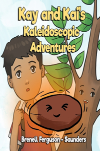 Kay and Kai's Kaleidoscopic Adventures