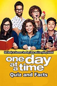 One Day at a Time Quiz and Facts