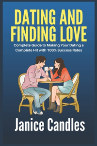 Dating and Finding Love