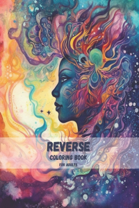 Reverse Coloring Book For Adults