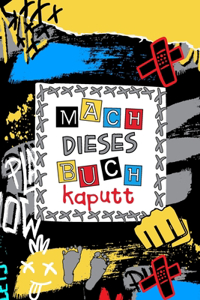 Mach dieses Buch kaputt