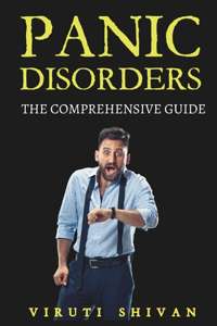 Panic Disorder - The Comprehensive Guide