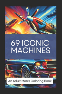 69 Iconic Machines