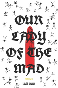 Our Lady of The Mad