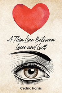 Thin Line Between Love and Lust