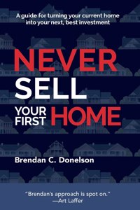 Never Sell Your First Home