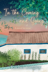 In the Coming and Going