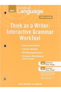 Elements of Language: Think as a Writer Interactive Writing Worktext Grade 7