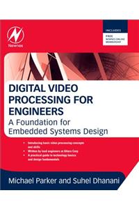 Digital Video Processing for Engineers