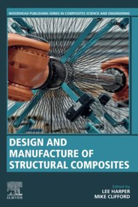 Design and Manufacture of Structural Composites